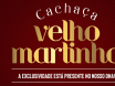 CACHAÇA VELHO MARTINHO