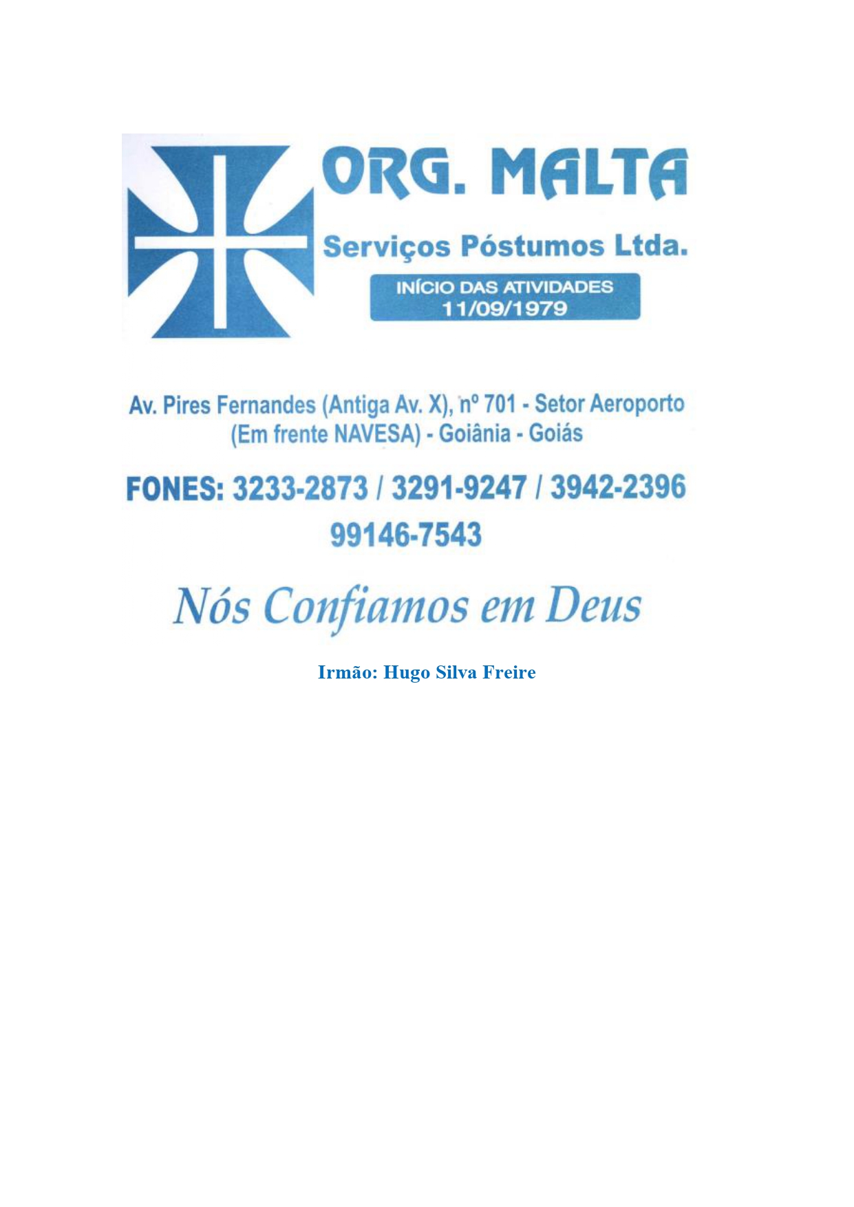 SERVIOS PSTUMOS FUNERRIA - IR HUGO 62 99146-7543